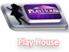 Play House.png